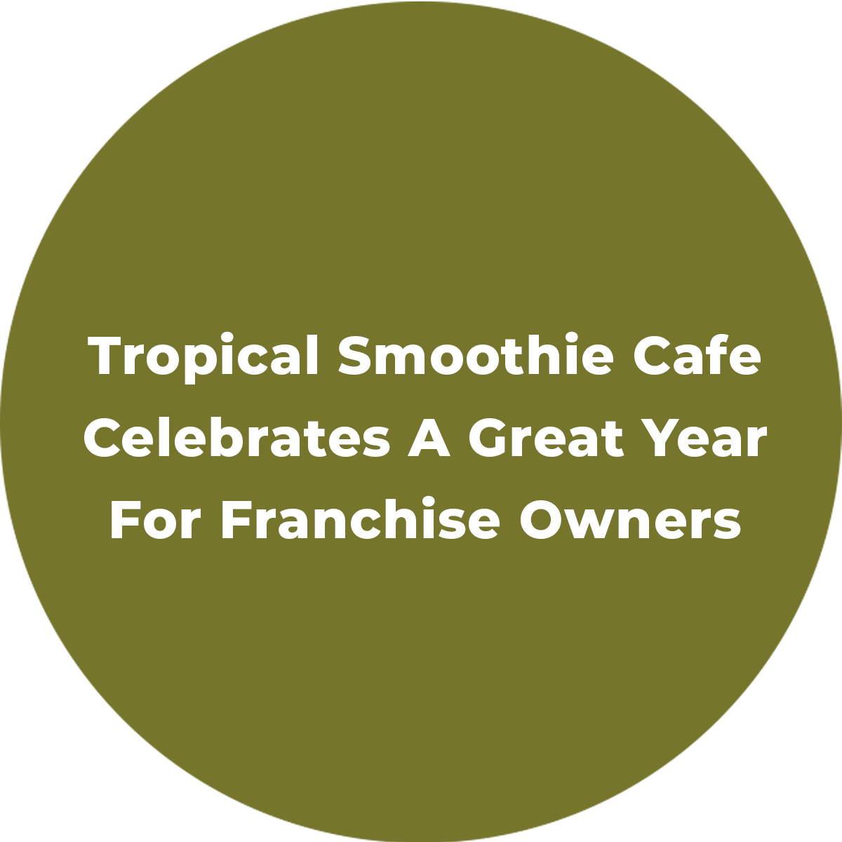 Tropical Smoothie Cafe Franchise Healthy Fast Casual